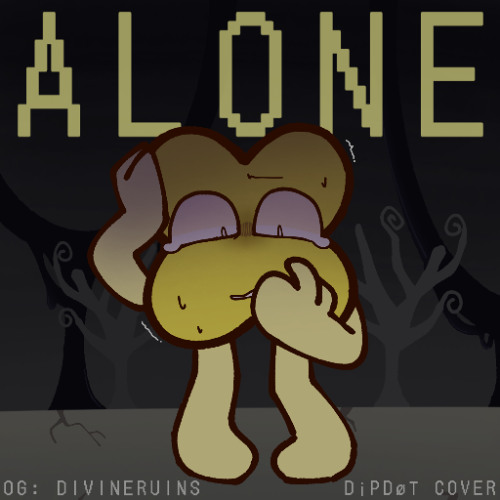 Alone (DIVINERUINS COVER)