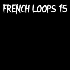 Fhase 87 - French Loops 15.B - (FRENCH LOOPS)