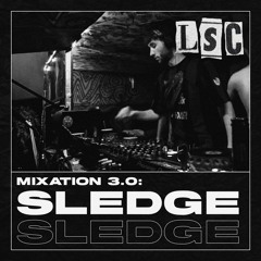 LSC Mixation 06 : Sledge