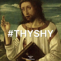 #THYSHY - Big.Fuma, RTC, Dulces Sueños