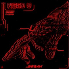 MOONBOY - Need U (JRNMX Remix)[FREE DL]