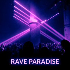 💊 RAVE PARADISE  🔊