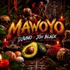 MAWOYO BY DJUNO X JOHBLACK
