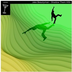 PREMIERE: Jake Beautyman - Shadow Them Hills (Onium's Silhouette Mix) [Harmonious Discord]