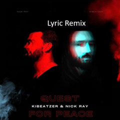 Quest For Peace  Remix