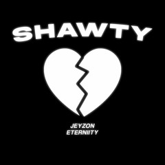 Jeyzon x eterniity - SHAWTY 💔 (prod. eterniity)