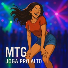 MTG - Joga Pro Alto ( ( DJ 2N ) )