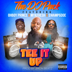 Tee It Up (feat. OhBoyPrince, MykFresh & SwampGDoe)