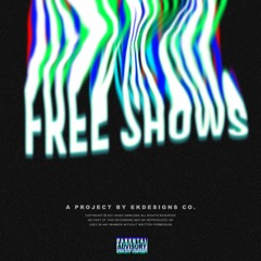 Free Shows