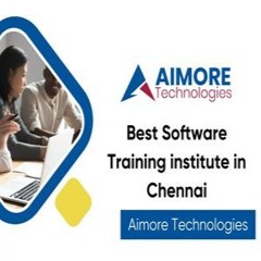 Best Software Training Institute In Chennai - Aimore Technologies