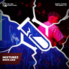 Mixturez - Rock Like