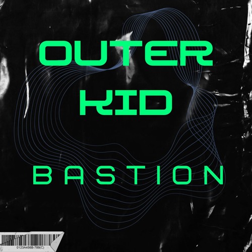 Outer Kid - Bastion (Original Mix)