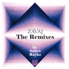 Zavaj - Much Better (Rayko Remix) K-Effect master