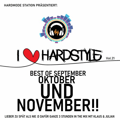 I LOVE HARDSTYLE Vol 21 (3 Hours Mix By Klaus & Julian)