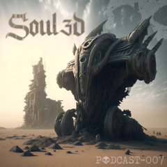 Podcast-007: Soul3d [indus / hardcore / gabber]