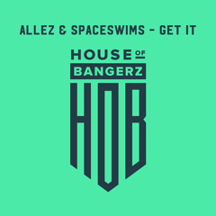 BFF275 Allez & Spaceswims - Get It (FREE DOWNLOAD)