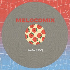 MELOCOMIX #07 - Peace Deaf