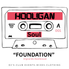 001 Hooligan Soul - Foundation (original mix)