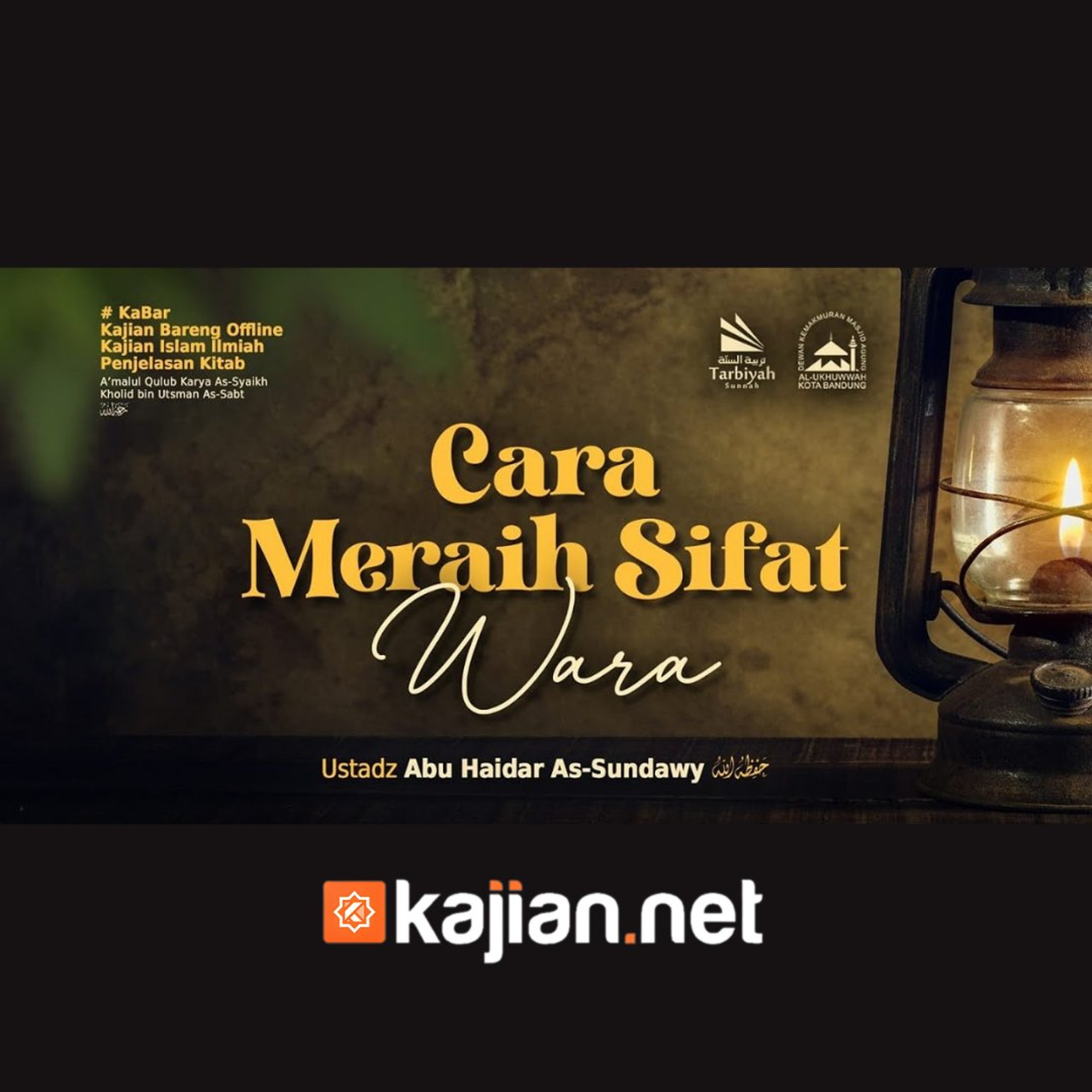 Bab Wara': Cara Meraih Sifat Wara (Mendalami Amalan Hati) - Ustadz Abu Haidar As-Sundawy حفظه الله episode artwork