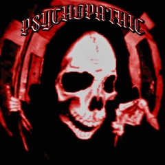 psychopathic