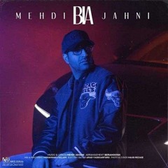 Bia  mehdi jahani