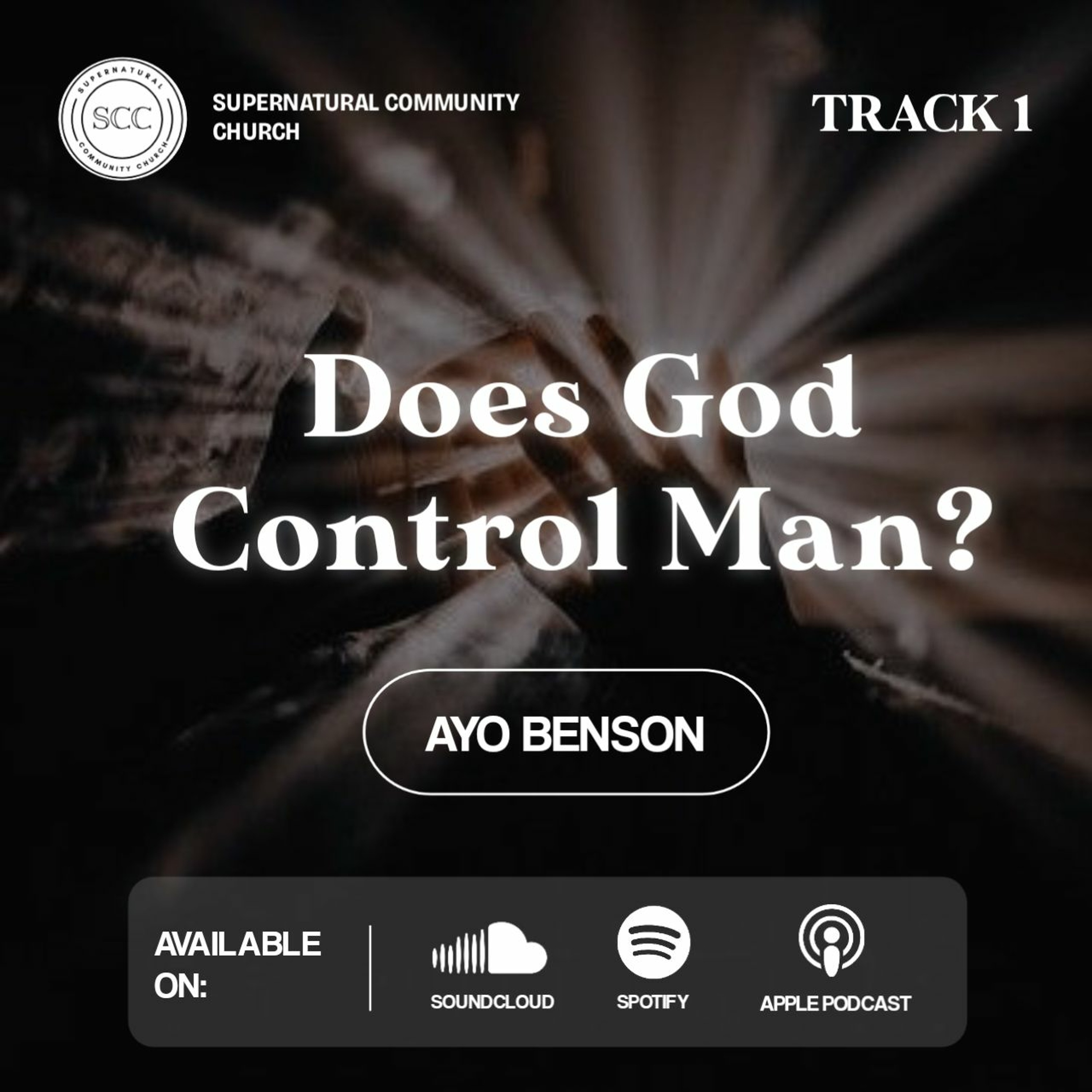 Does God Control Man (1)
