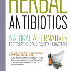 E-book download Herbal Antibiotics: Natural Alternatives for Treating