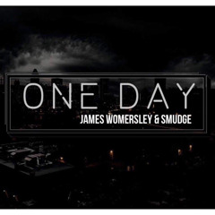 James Womersley & Smudge - One Day (FREE DOWNLOAD)