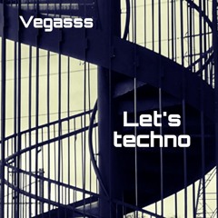 Vegasss - Lets Techno - 08 - 03 - 2023