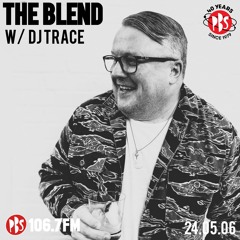 The Blend 27.05.24 w/ guest DJ Trace (DSCI4/USA) [extended interview version]