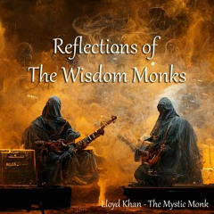 Reflection of The Wisdom Monks