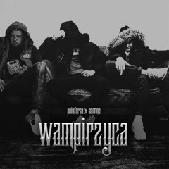 Sentino - Wampirzyca Feat. FLXME,Poloforsa