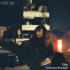 Tilly [Continuous Movement Takeover]