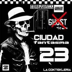 La Coktekleria - Ciudad Fantasma 23