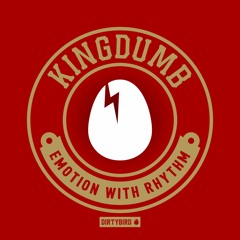 Kingdumb - Emotion With Rhythm (2min clip)[BIRDFEED]