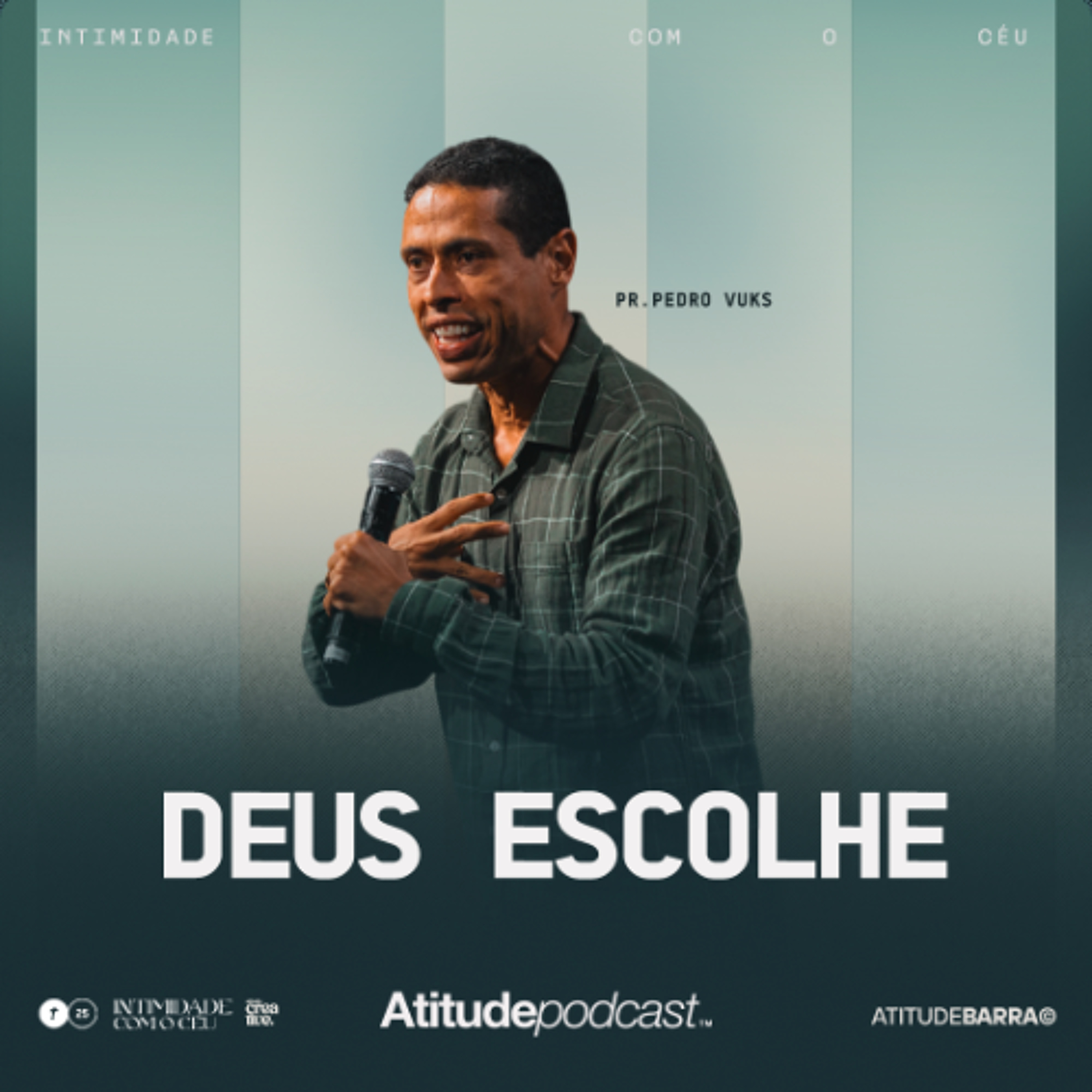 Deus escolhe | Pr. Pedro Vuks