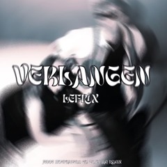Verlangen (LEFRIX Edit)
