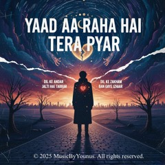 Yaad Aa Raha Hai Tera Pyaar