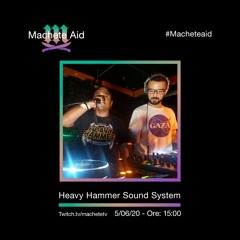 Heavy Hammer x Machete Aid 2020 Mix
