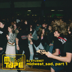 midwest_sad, part 1 [mixtape]