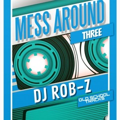 MESS AROUND III
