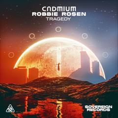 CADMIUM & Robbie Rosen - Tragedy