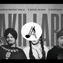 Akh Lari Beats , Sidhu X Noor Jehan X Bohemia