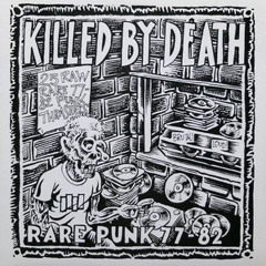Killed By Death (rare & obscure punk 70s 80s)