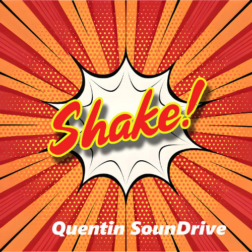 Shake!