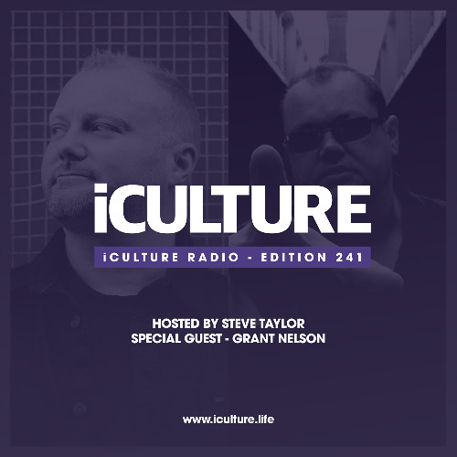 iCulture #241 - Hosted by Steve Taylor | Guest Mix by Grant Nelson