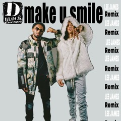 D Block Europe - Make U Smile (Lee James Remix)