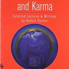 [FREE] EBOOK √ A Western Approach to Reincarnation and Karma: Selected Lectures & Wri