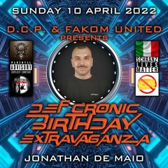 JONATHAN DE MAIO @ DEF CRONIC BIRTHDAY EXTRAVAGANZA by D.C.P. & FAKOM UNITED