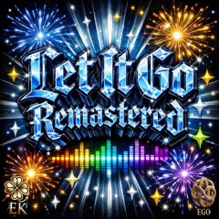 Let it Go (Remastered)